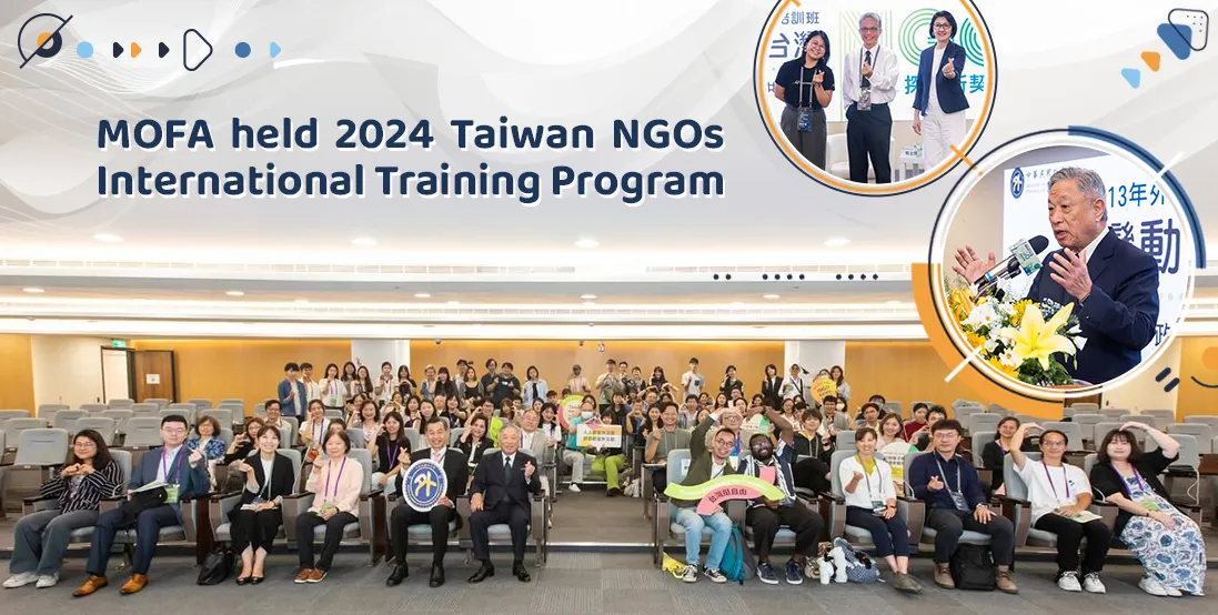 MOFA held 2024 Taiwan NGOs International Training Program